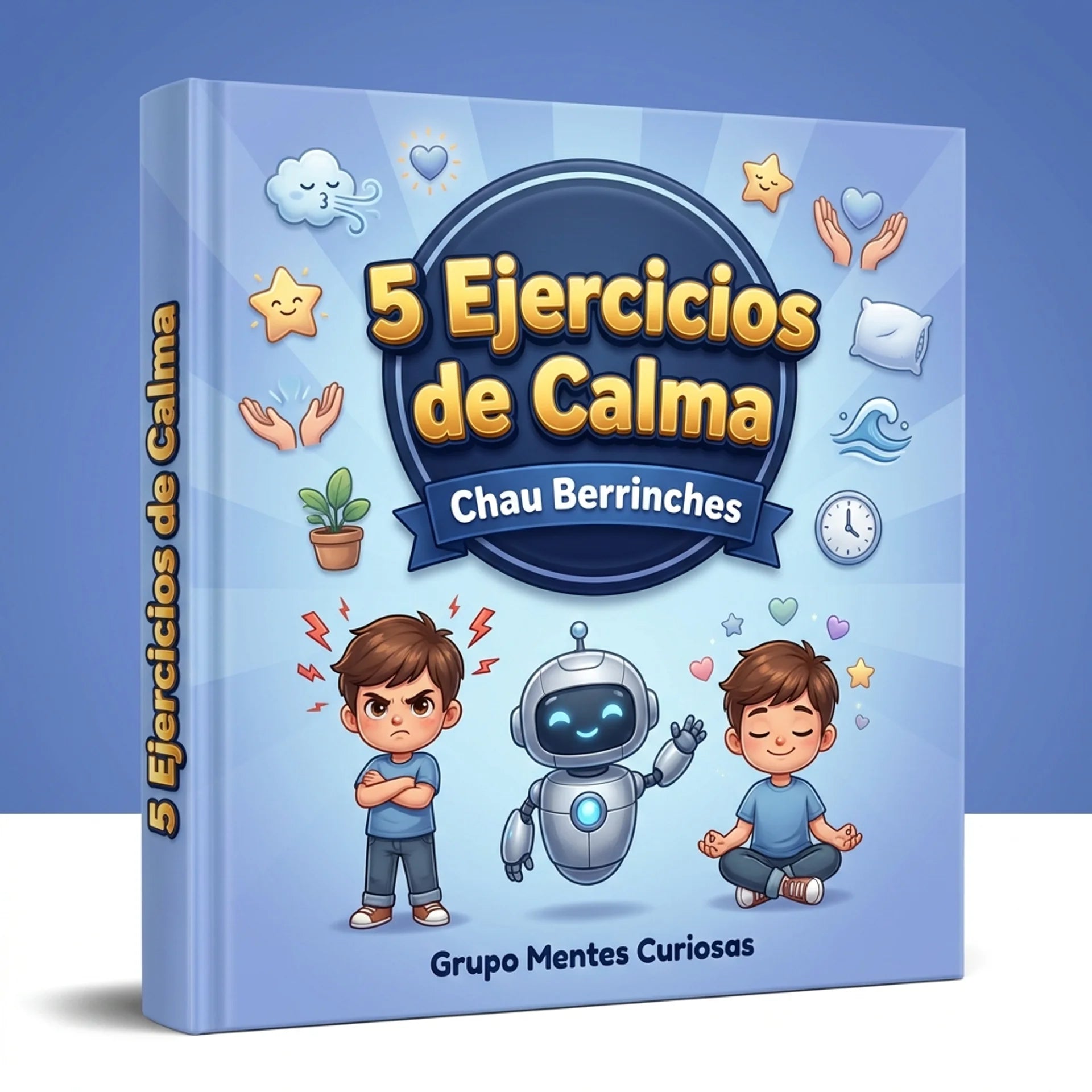 Chau Berrinches: 5 Ejercicios de Calma